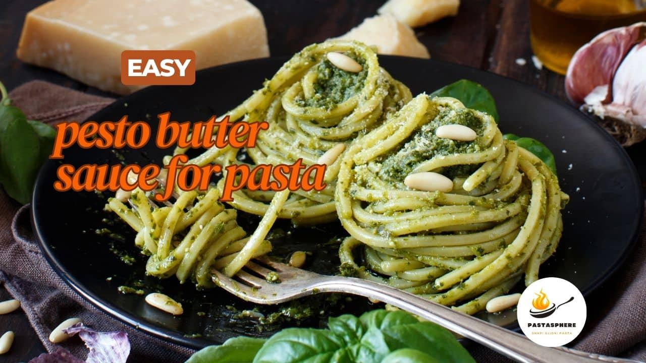 pesto butter sauce for pasta