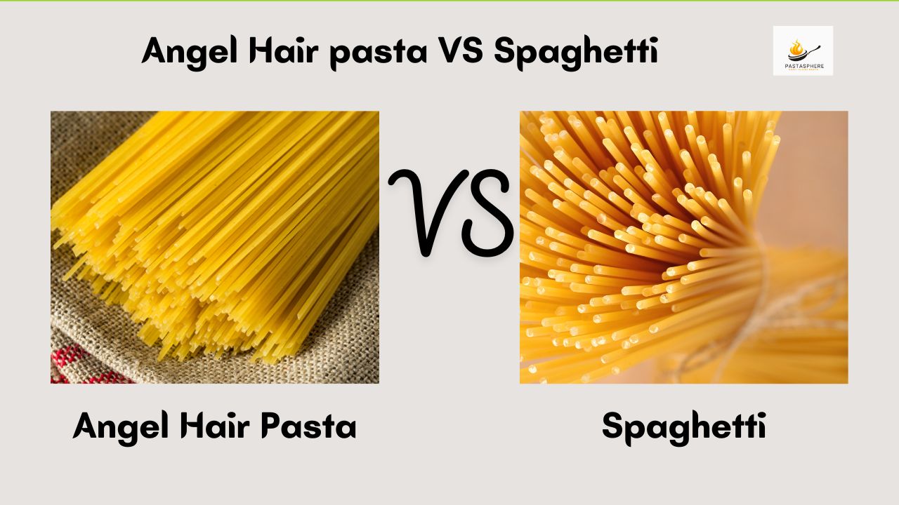 angel hair pasta vs spaghetti