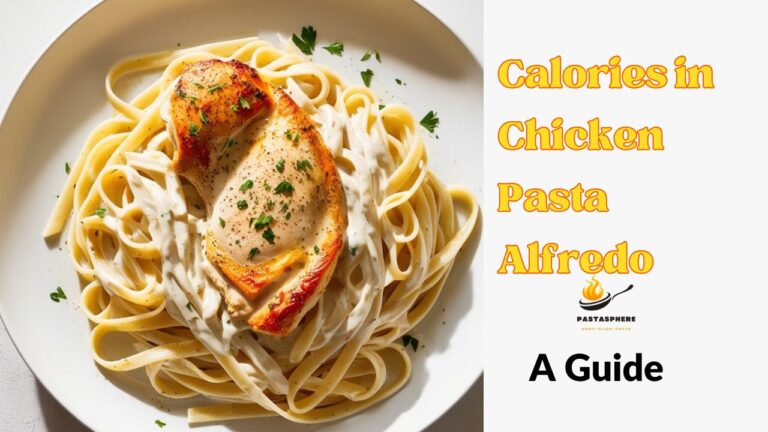 Calories in Chicken Pasta Alfredo