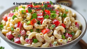 4 ingredient pasta salad with mayo