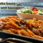 Vodka Sauce pasta with Sausage