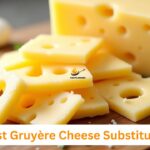 Gruyère Cheese Substitutes