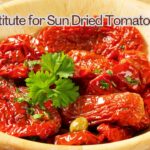 Substitute for Sun Dried Tomatoes