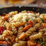 Two Ways Fusilloni Pasta