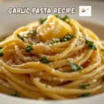 Garlic Pasta Recipe