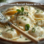 Mushroom Ravioli Sauce